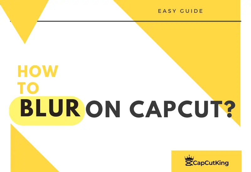 how to blur on capcut?