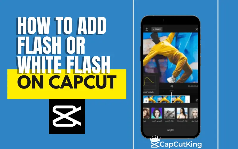 Add Flash on CapCut make white flash effect