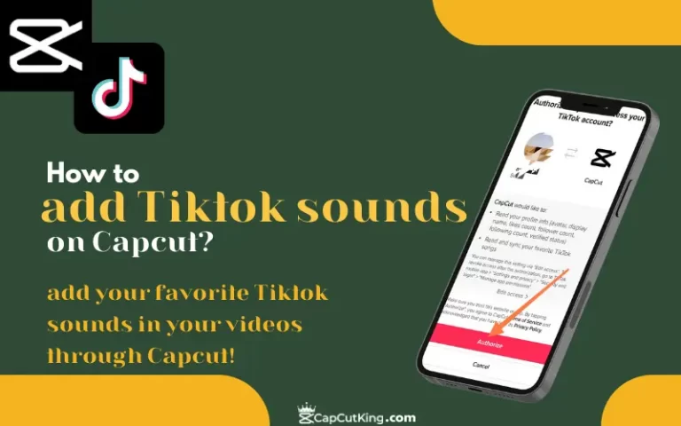 How to use TikTok Sounds on CapCut? Easy Guide